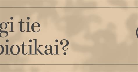 Schema, kaip probiotikai veikia žarnyne