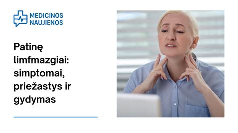 Schema, rodanti limfmazgių padidėjimo priežastis