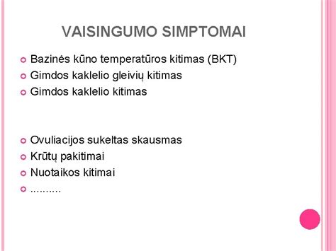 Ciklo fazių ir gimdos kaklelio gleivių pokyčiai