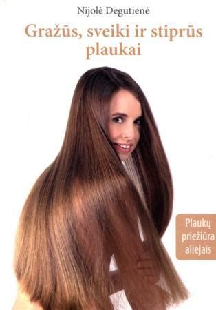 Stiprūs ir blizgūs plaukai