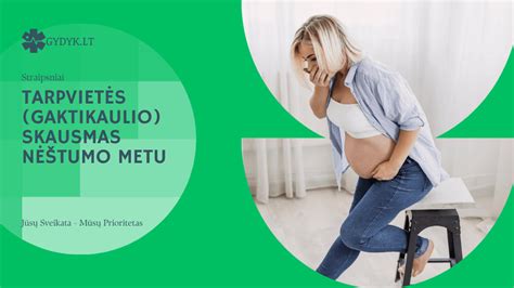 nėštumo metu atsirandantys skausmai