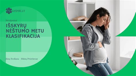 išskyros nėštumo metu